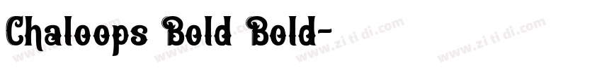 Chaloops Bold Bold字体转换